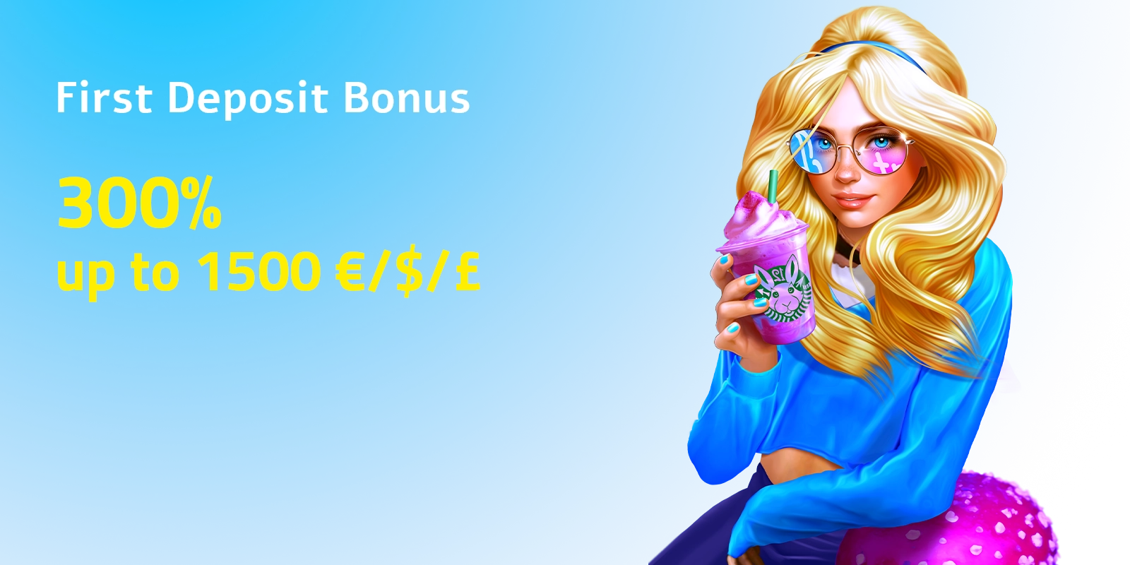 First Deposit Bonus